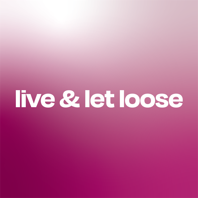 live & let loose